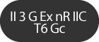 II 3 G Ex nR IIC T6 Gc